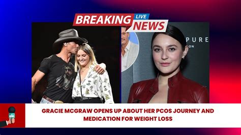 Gracie McGraw Opens Up About Her PCOS Diagnosis, Battling。